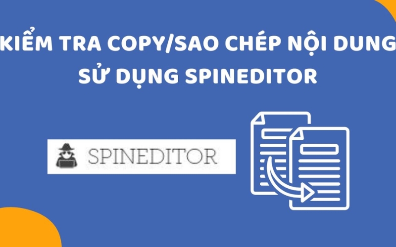 Công cụ hỗ trợ tối ưu nội dung SEO Spineditor 