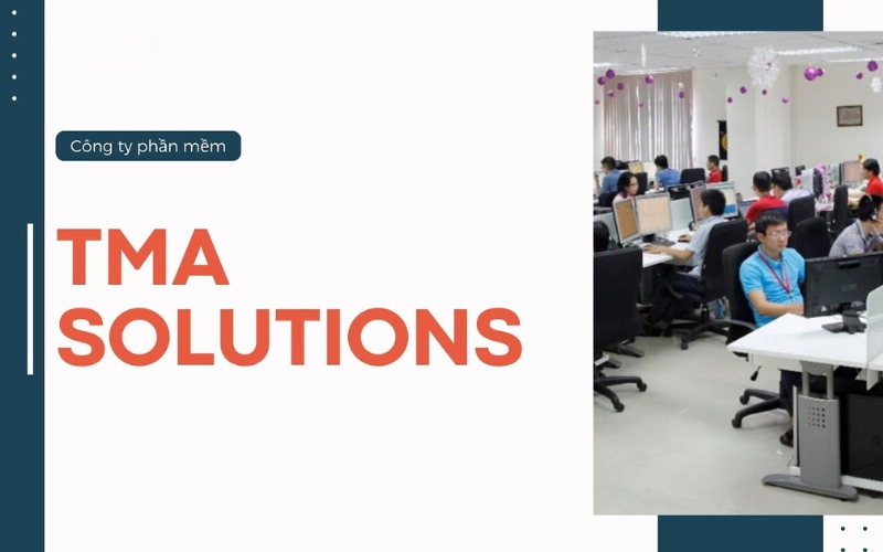 Công ty thiết kế phần mềm TMA Solutions