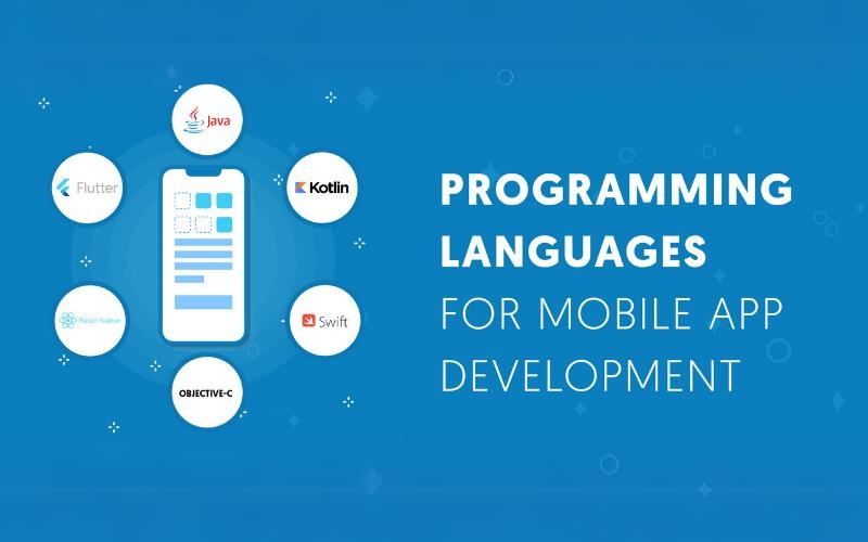 Tìm hiểu các loại ngôn ngữ lập trình app mobile 