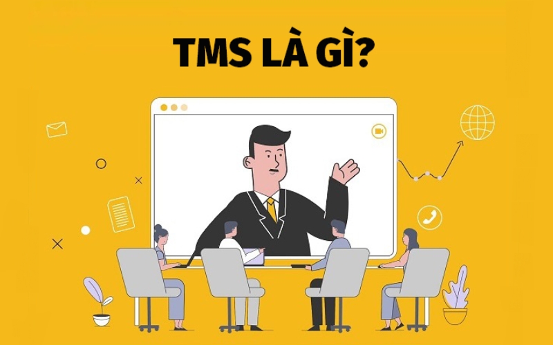 Định nghĩa về phần mềm TMS 
