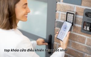 top khóa cửa điều khiển từ xa