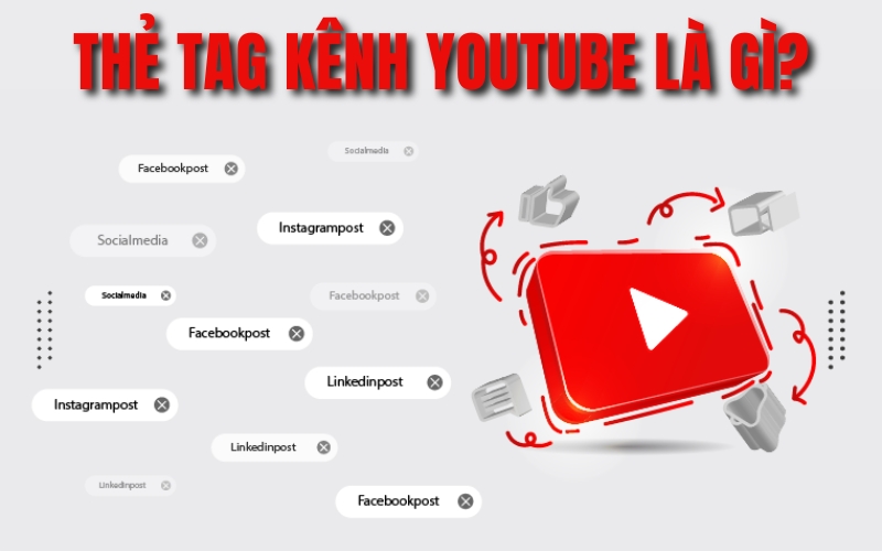 thẻ tag kênh YouTube là gì