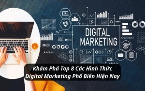 các hình thức digital marketing