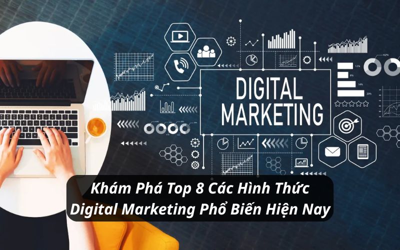 các hình thức digital marketing