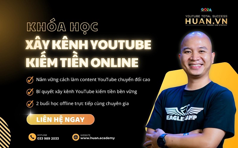 học xây kênh youtube kiếm tiền tại huân academy