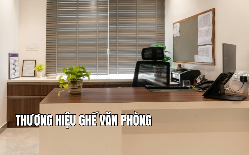 thương hiệu ghế văn phòng